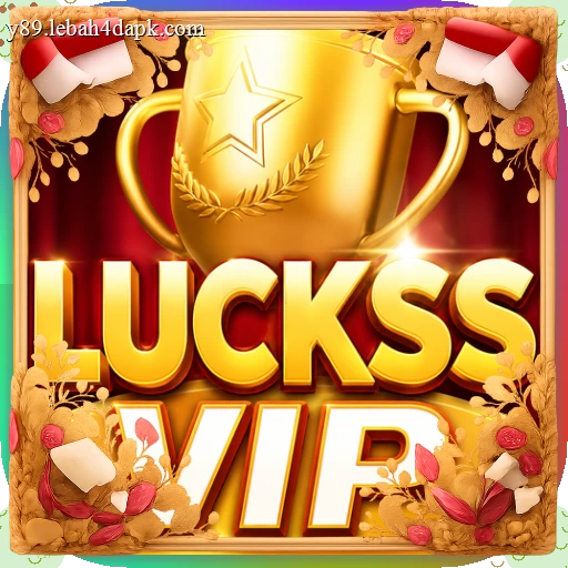 lucksvip APK Versi Terbaru untuk Android 2026